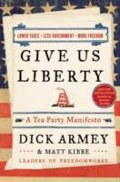 Give_us_liberty__a_tea_party_manifesto